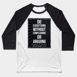 Philippians 2:14 Subway style (white text on black) Baseball T-Shirt